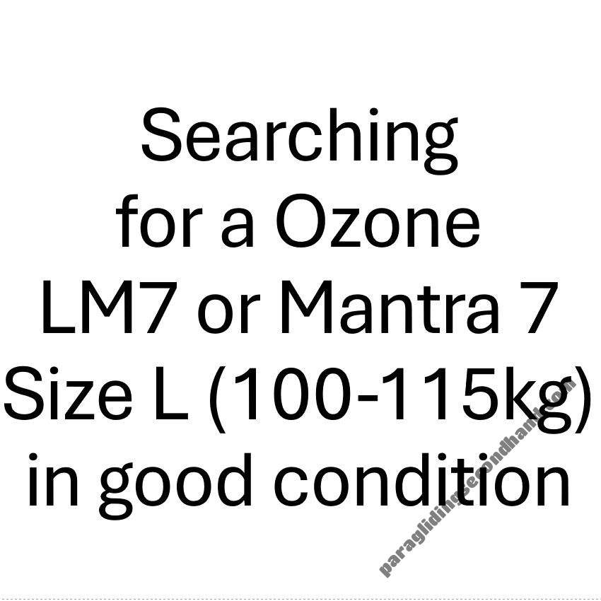 Searching for a LM7 or Mantra 7, Size L (100-115kg) in good condition